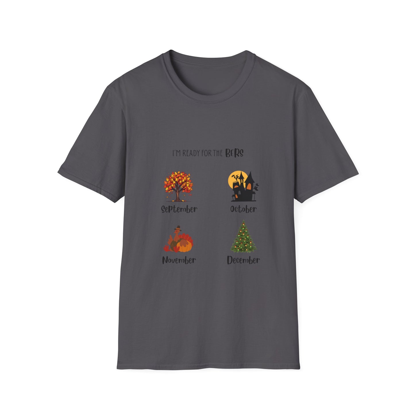 Ready for the BERS T-Shirt 100% Cotton